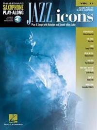 Jazz Icons: Saxophone Play-Along Volume 11