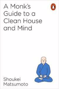 Monks guide to a clean house and mind