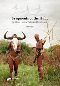 Fragments of the Hunt