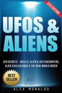 UFOs & Aliens: UFO Secrets - Area 51, Alien & UFO Encounters, Alien Civilizations & the New World Order