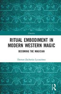 Ritual embodiment in modern western magic - becoming the magician