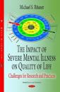 The Impact of Severe Mental Illness on Quality of Life
