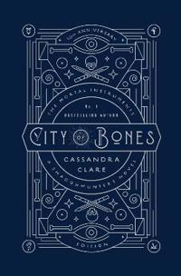 The Mortal Instruments 1: City of Bones - Tenth anniversary edition