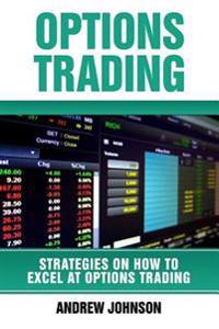 Day Trading: Strategies on How to Excel at Day Trading: Trade Like a King