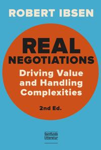 Real Negotiations: Driving Values and Handling Complexities (2nd Ed.)