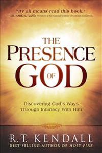 The Presence of God: Discovering God's Ways Through Intimacy with Him