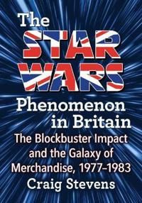 The Star Wars Phenomenon in Britain