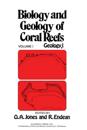 Biology and Geology of Coral Reefs V1