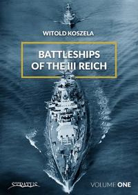 Battleships Of The Third Reich Volume 1
