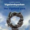 Vigelandsparken = The Vigeland park : an esoteric guide