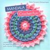 MANDALA Crochet Fun: colorful and round crochet patterns