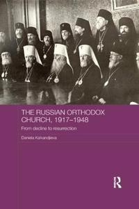 The Russian Orthodox Church 1917-1948