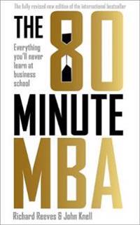 80 minute mba - everything youll never learn at business school