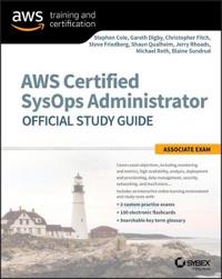 Aws Certified Sysops Administrator Official Study Guide: Associate Exam