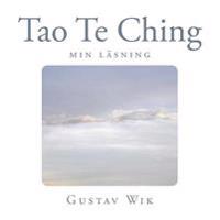 Tao Te Ching: Min Tolkning