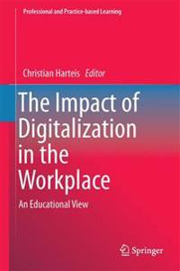 The Impact Digitalization in the Workplace