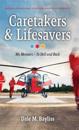 Caretakers and Lifesavers