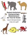 Deutsch-Amharisch Zweisprachiges Bildwörterbuch der Tiere für Kinder