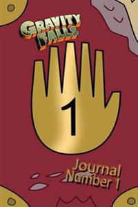 Gravity Falls: Journal 1: Limited Edition! Replica of Journal 1 for You to Fill-In!