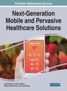 Next-Generation Mobile and Pervasive Healthcare Solutions