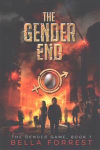 The Gender Game 7: The Gender End
