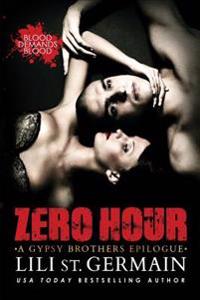 Zero Hour: A Gypsy Brothers Epilogue