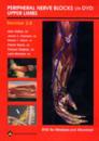 Peripheral Nerve Blocks on DVD: Upper Limbs