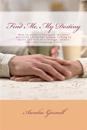 Find Me, My Destiny: How to Marry a Foreigner for Love: Practical Advice for Women Willing to Marry and Live in a Foreign Country