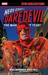 Daredevil Epic Collection: Mike Murdock Must Die