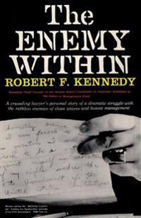 The Enemy Within Robert F. Kennedy