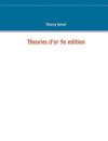 Theories d'or 9e edition