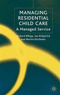 Managing Residential Child Care