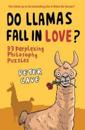 Do Llamas Fall in Love?