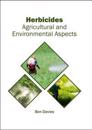 Herbicides: Agricultural and Environmental Aspects