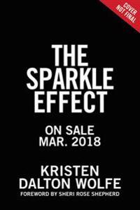 The Sparkle Effect: Step Into the Radiance of Your True Identity