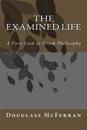 The Examined Life: A First Look at Greek Philosophy