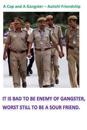 A Cop and A Gangster - Aatishi Friends