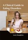 A Clinical Guide to Eating Disorders