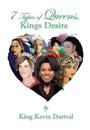 7 types of Queens, Kings Desire