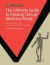 The Ultimate Guide to Passing Clinical Medicine Finals