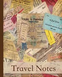 Travel Notes.: Travel Notes,100 Lined Pages, Notebook / Journal