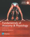 Fundamentals of AnatomyPhysiology, Global Edition