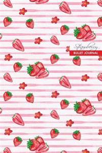 Strawberry Bullet Journal: Compact 6 X 9 Inches 120 Cream Paper Blank Dot Grid Notebook / Planner / Diary