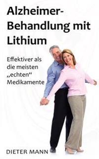 Alzheimer-Behandlung Mit Lithium: Effektiver ALS Die Meisten 