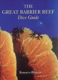 The Great Barrier Reef Dive Guide