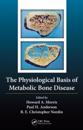 The Physiological Basis of Metabolic Bone Disease