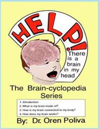 Help! There Is a Brain in My Head