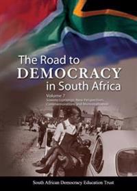 The Road to Democracy in South Africa: Volume 7: Soweto Uprisings: New Perspective, Commemorations and Memorialisation