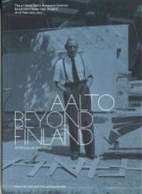 Aalto Beyond Finland - Architecture and Design: The 2nd Alvar Aalto Research Seminar Rovaniemi Town Hall