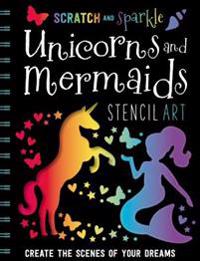 Scratch and Sparkle Mermaids/Unicorns Stencil Art